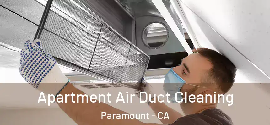 Apartment Air Duct Cleaning Paramount - CA