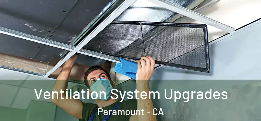  Ventilation System Upgrades Paramount - CA